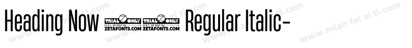 Heading Now 74 Regular Italic字体转换